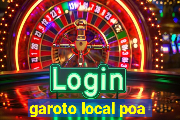 garoto local poa