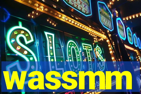 wassmm