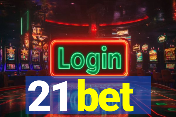 21 bet