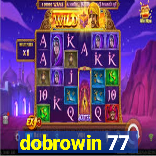dobrowin 77