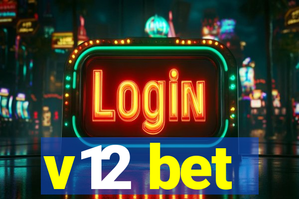 v12 bet