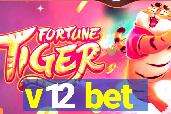 v12 bet