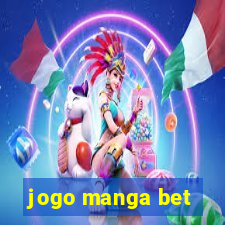 jogo manga bet