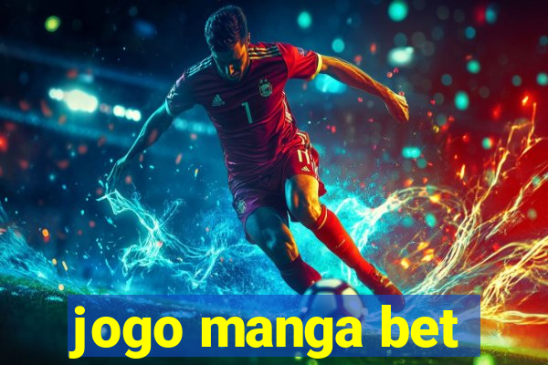 jogo manga bet
