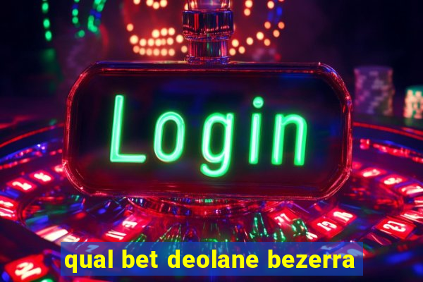 qual bet deolane bezerra