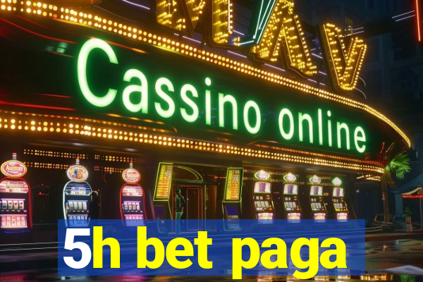 5h bet paga