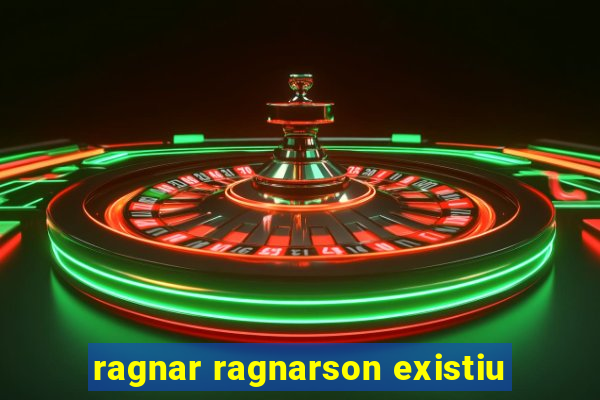 ragnar ragnarson existiu