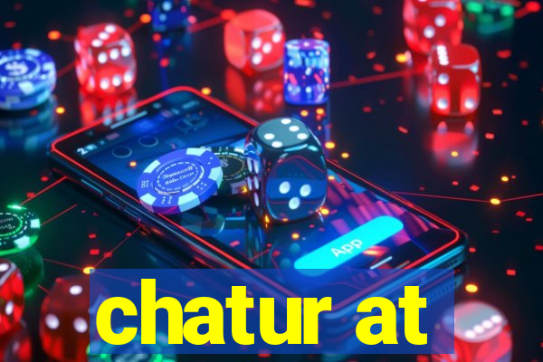 chatur at