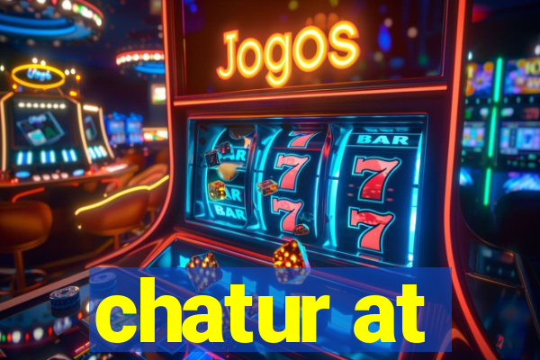 chatur at