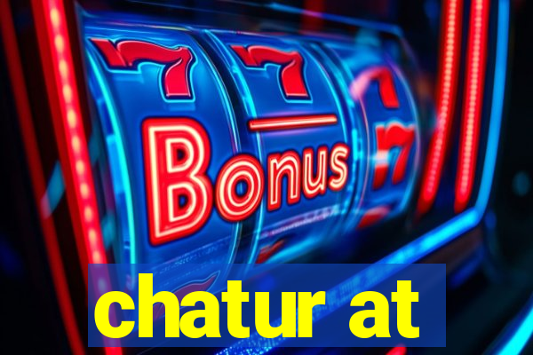 chatur at