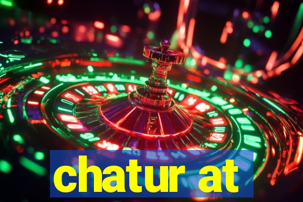 chatur at