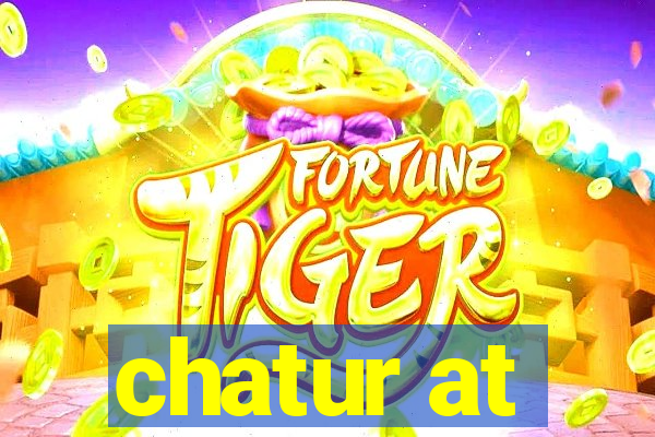 chatur at