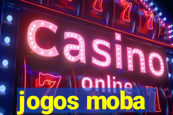 jogos moba