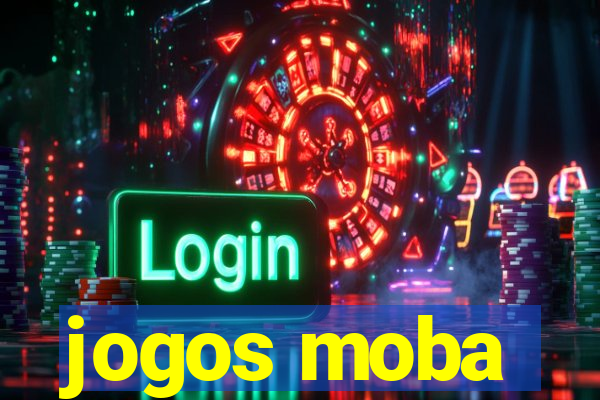 jogos moba