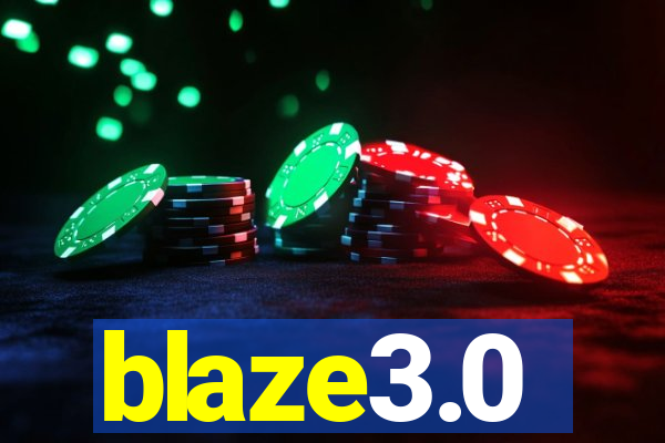 blaze3.0