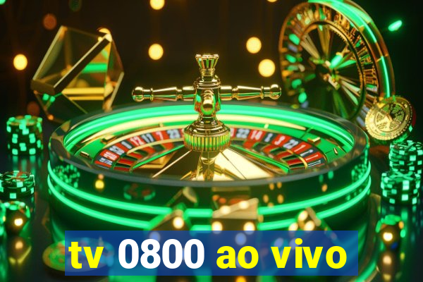 tv 0800 ao vivo
