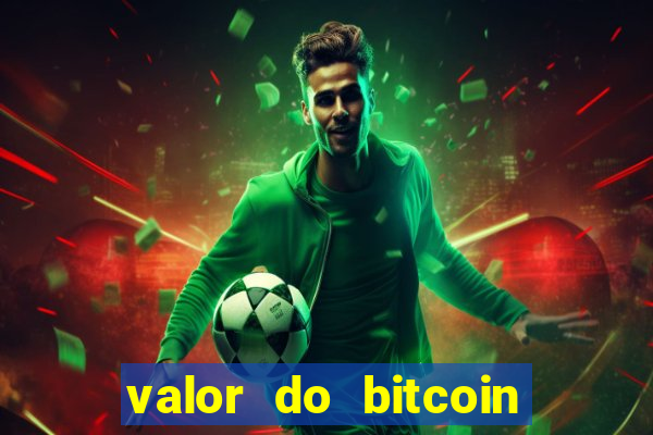 valor do bitcoin em 2020 em reais