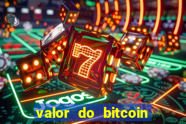valor do bitcoin em 2020 em reais