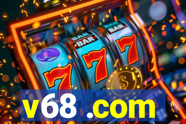 v68 .com