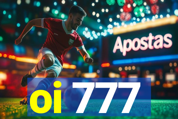 oi 777