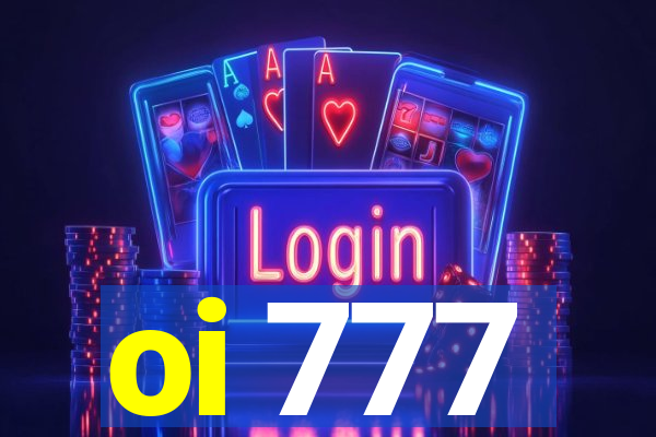 oi 777