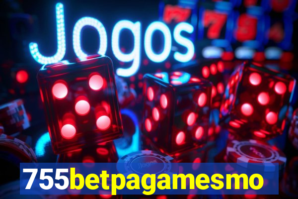 755betpagamesmo