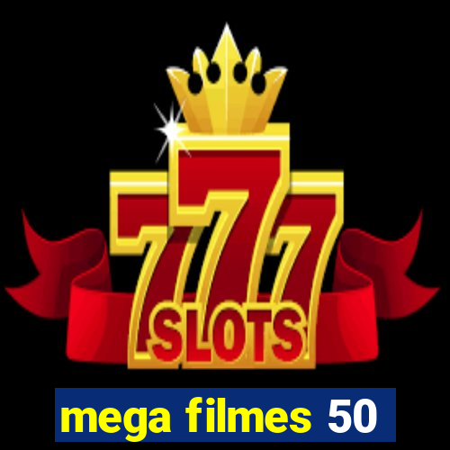 mega filmes 50