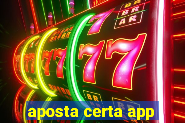 aposta certa app