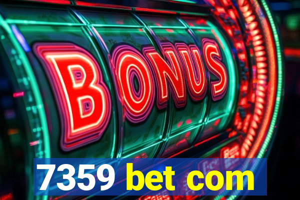 7359 bet com