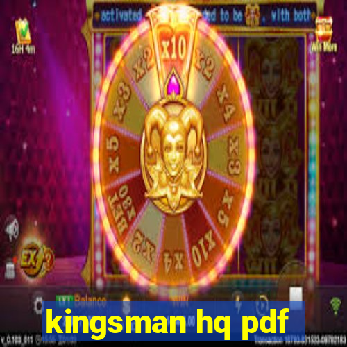 kingsman hq pdf