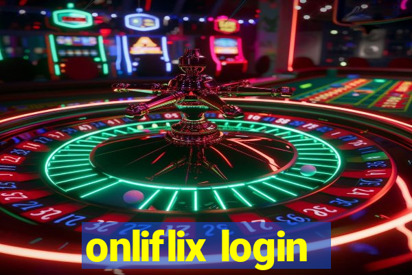 onliflix login