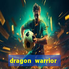 dragon warrior legend champion dinheiro infinito 2024