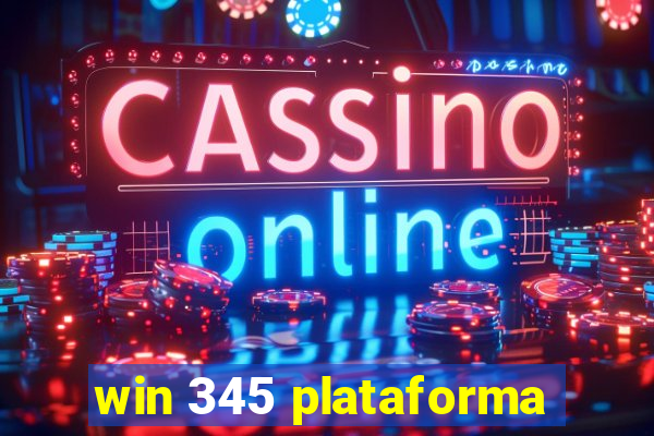 win 345 plataforma