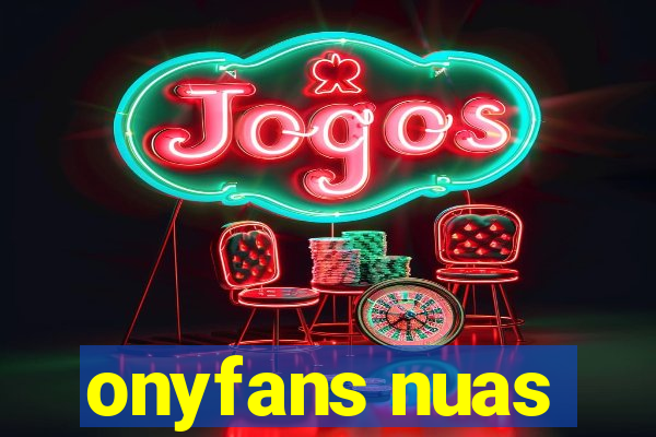 onyfans nuas