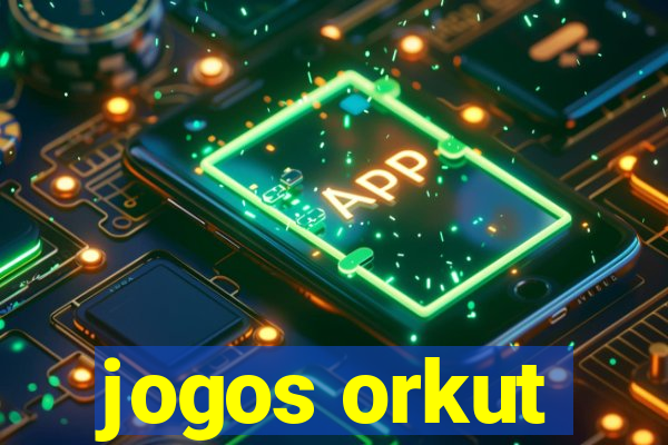 jogos orkut