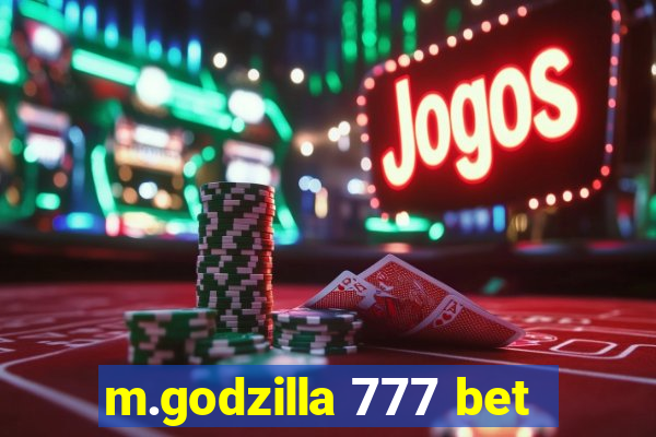 m.godzilla 777 bet