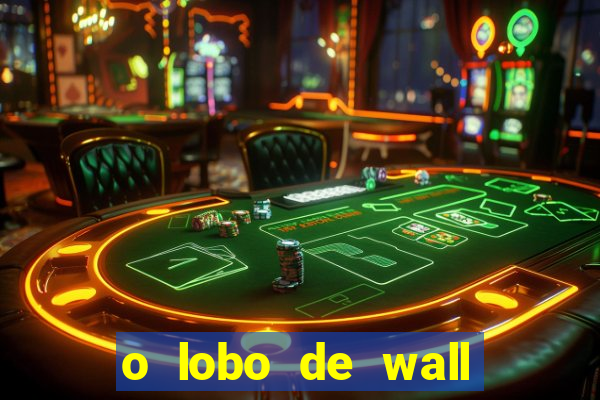 o lobo de wall street gratis
