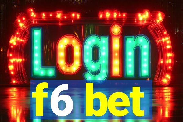 f6 bet