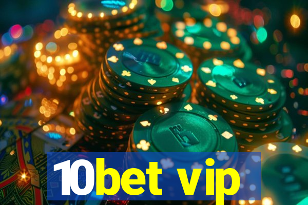 10bet vip
