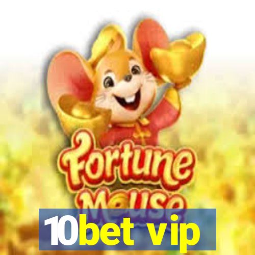 10bet vip