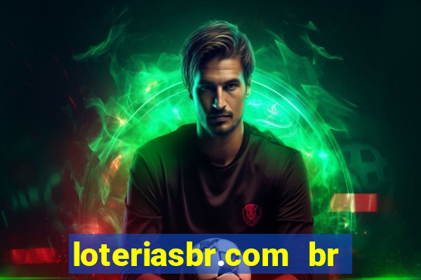loteriasbr.com br site oficial