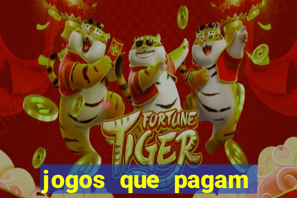 jogos que pagam dinheiro de verdade 2024