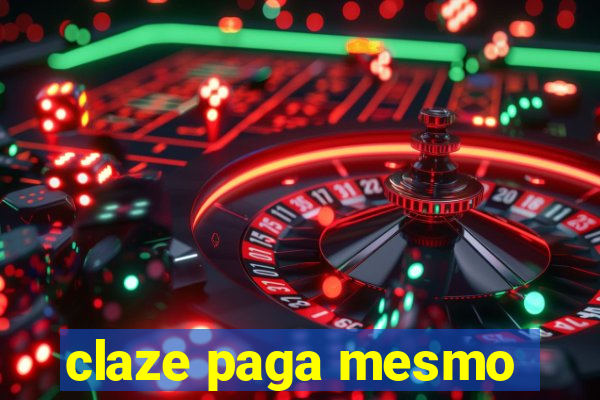 claze paga mesmo