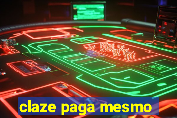claze paga mesmo