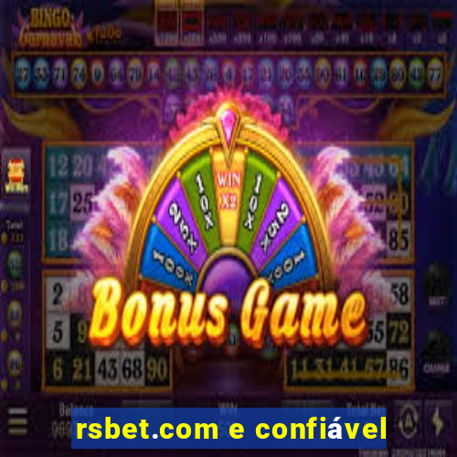 rsbet.com e confiável