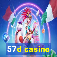 57d casino