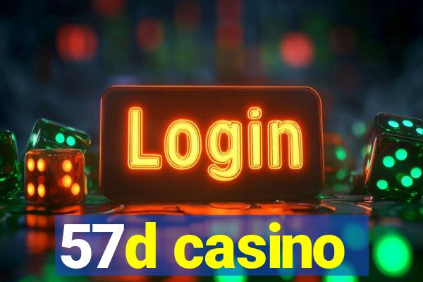 57d casino