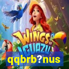 qqbrb?nus