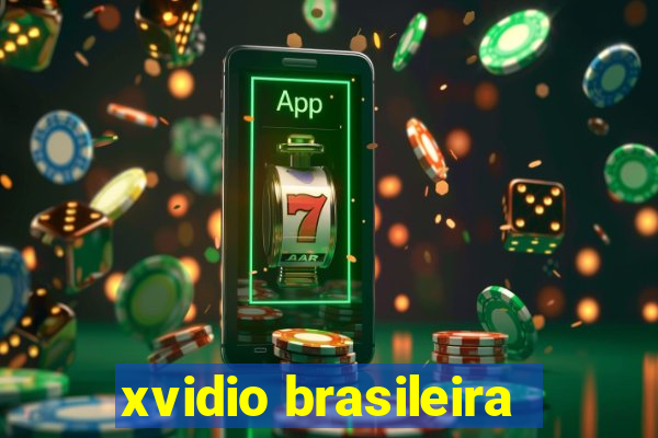 xvidio brasileira