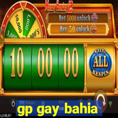 gp gay bahia